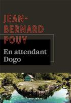 Couverture du livre « En attendant Dogo » de Jean-Bernard Pouy aux éditions Gallimard
