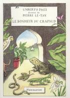 Couverture du livre « Le bonheur du crapaud » de Umberto Pasti et Pierre Le-Tan aux éditions Flammarion