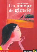 Couverture du livre « Un amour de girafe » de Christian Poslaniec aux éditions Flammarion