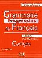 Couverture du livre « Grammaire progressive du francais ; niveau débutant ; avec corrigés » de  aux éditions Cle International