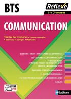 Couverture du livre « REFLEXE BTS t.14 ; communication ; toutes les matières ; 1re ; 2e années (édition 2017) » de  aux éditions Nathan