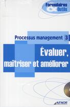 Couverture du livre « Processus management : évaluer maîtriser et améliorer avec cd rom » de  aux éditions Afnor