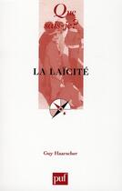 Couverture du livre « La laïcité (4e édition) » de Guy Haarscher aux éditions Que Sais-je ?