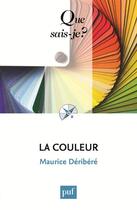 Couverture du livre « La couleur (12e édition) » de Maurice Deribere aux éditions Que Sais-je ?