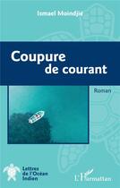 Couverture du livre « Coupure de courant » de Ismael Moindjie aux éditions L'harmattan