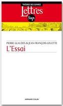 Couverture du livre « L'essai (2e édition) » de Pierre Glaudes et Jean-Francois Louette aux éditions Armand Colin