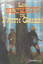 Couverture du livre « Les secrets de Faith Green » de Christophe Blain et Jean-Francois Chabas aux éditions Casterman