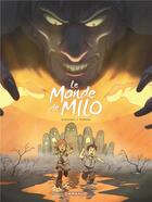 Couverture du livre « Le monde de Milo Tome 2 » de Richard Marazano et Christophe Ferreira aux éditions Dargaud