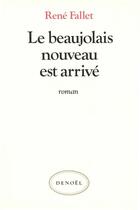 Couverture du livre « Le beaujolais nouveau est arrivé » de René Fallet aux éditions Denoel