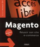 Couverture du livre « Magento ; réussir son site e-commerce » de Mickael Blanchard aux éditions Eyrolles