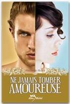 Couverture du livre « Ne jamais tomber amoureuse t.1 » de Melissa Marr aux éditions Albin Michel