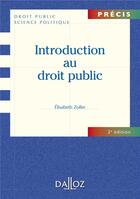 Couverture du livre « Introduction au droit public (2e édition) » de Etlisabeth Zoller aux éditions Dalloz