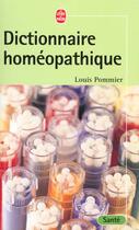 Couverture du livre « Dictionnaire homeopathique » de Pommier-L aux éditions Le Livre De Poche