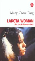 Couverture du livre « Lakota woman » de Crow Dog-M aux éditions Le Livre De Poche