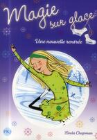 Couverture du livre « Magie sur la glace t.7 ; une nouvelle rentrée » de Linda Chapman aux éditions Pocket Jeunesse