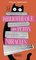 Couverture du livre « La bibliothèque des petits miracles » de Freya Sampson aux éditions Pocket