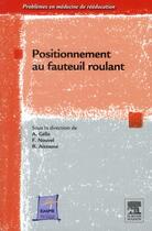 Couverture du livre « Le positionnement au fauteuil roulant » de  aux éditions Elsevier-masson