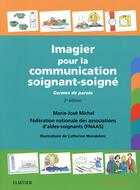Couverture du livre « Imagier pour la communication soignant-soigné » de Marie-Jose Michel aux éditions Elsevier-masson