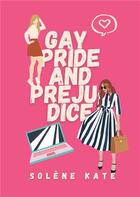 Couverture du livre « Gay pride and prejudice » de Solène Kate aux éditions Books On Demand