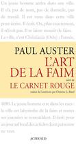 Couverture du livre « L'art de la faim ; le carnet rouge » de Paul Auster aux éditions Editions Actes Sud