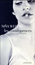 Couverture du livre « Les conséquences » de Weijers Nina aux éditions Actes Sud