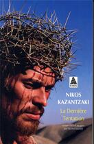 Couverture du livre « La dernière tentation » de Nikos Kazantzaki aux éditions Actes Sud