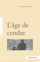 Couverture du livre « L'âge de cendre » de Andre Bonmort aux éditions Sulliver