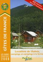 Couverture du livre « Locations de chalets, campings et campings à la ferme (édition 2008) » de  aux éditions Gites De France