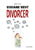Couverture du livre « Viviane veut divorcer » de Isabelle Duval aux éditions Les Enfants Rouges