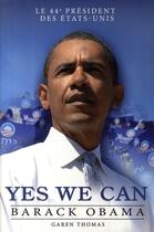 Couverture du livre « Yes we can ; biographie de Barack Obama » de Thomas aux éditions Music And Entertainment