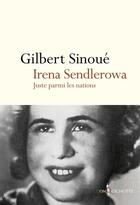 Couverture du livre « Irena Sendlerowa, juste parmi les nations » de Gilbert Sinoue aux éditions Don Quichotte
