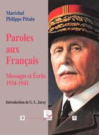 Couverture du livre « Paroles Aux Francais ; Introduction De G. L. Jaray » de Marechal P. Petain aux éditions Deterna