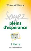 Couverture du livre « Soyez pleins d'espérance ; 1 pierre » de Warren W. Wiersbe aux éditions Blf Europe