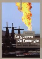 Couverture du livre « La guerre de l'énergie » de David Amsellem aux éditions Vendemiaire