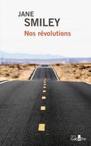 Couverture du livre « Nos révolutions » de Jane Smiley aux éditions Gabelire