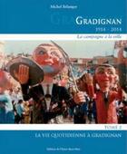 Couverture du livre « Gradignan ; 1914-2014 t.2 » de Michel Belanger aux éditions Entre Deux Mers