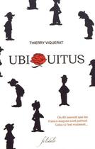 Couverture du livre « Ubiquitus » de Thierry Viquerat aux éditions Filidalo
