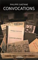 Couverture du livre « Convocations » de Philippe Gaetane aux éditions Editions Maia