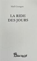 Couverture du livre « La ride des jours » de Maël Gentgen aux éditions Chloe Des Lys