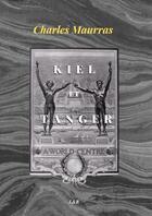 Couverture du livre « Kiel et Tanger » de Charles Maurras aux éditions Thebookedition.com