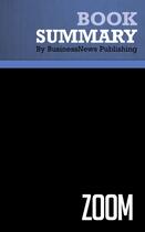 Couverture du livre « Summary: Zoom (review and analysis of Citrin's Book) » de Businessnews Publish aux éditions Business Book Summaries