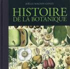 Couverture du livre « Histoire de la botanique » de Joelle Magnin-Gonze aux éditions Delachaux & Niestle