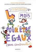 Couverture du livre « Les défis ; quatre mois pour être égaux (sans s'embrouiller) » de Sophie Rigal-Goulard aux éditions Rageot