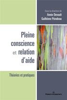 Couverture du livre « Pleine conscience et relation d'aide » de Annie Devault et Guilhem Perode aux éditions Hermann