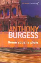 Couverture du livre « Rome sous la pluie » de Anthony Burgess aux éditions La Decouverte