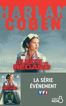 Couverture du livre « Juste un regard » de Harlan Coben aux éditions Belfond