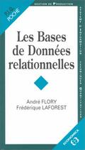 Couverture du livre « Les bases de données relationnelles » de Andre Flory et Frederique Laforest aux éditions Economica