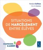 Couverture du livre « Situations de harcèlement entre élèves » de  aux éditions Retz