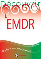 Couverture du livre « Découvrir l'EMDR » de Jacques Roques aux éditions Intereditions