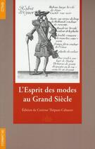 Couverture du livre « FORMAT t.66 ; l'esprit des modes au Grand Siècle ; extraits du Mercure galant (1672-1701) » de Corinne Thepaut-Cabasset aux éditions Cths Edition